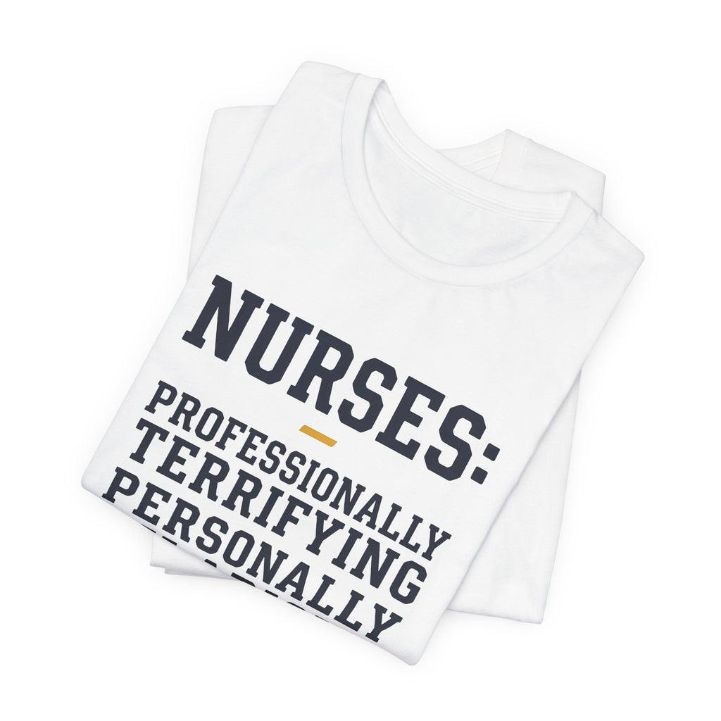 Nurses: Professionally Terrifying, Personally Hilarious