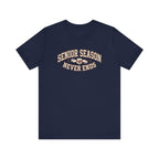 Senior Season Never Ends | Varsity Nurse T-Shirt