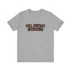 Full Contact Nursing | Varsity Nurse T-Shirt