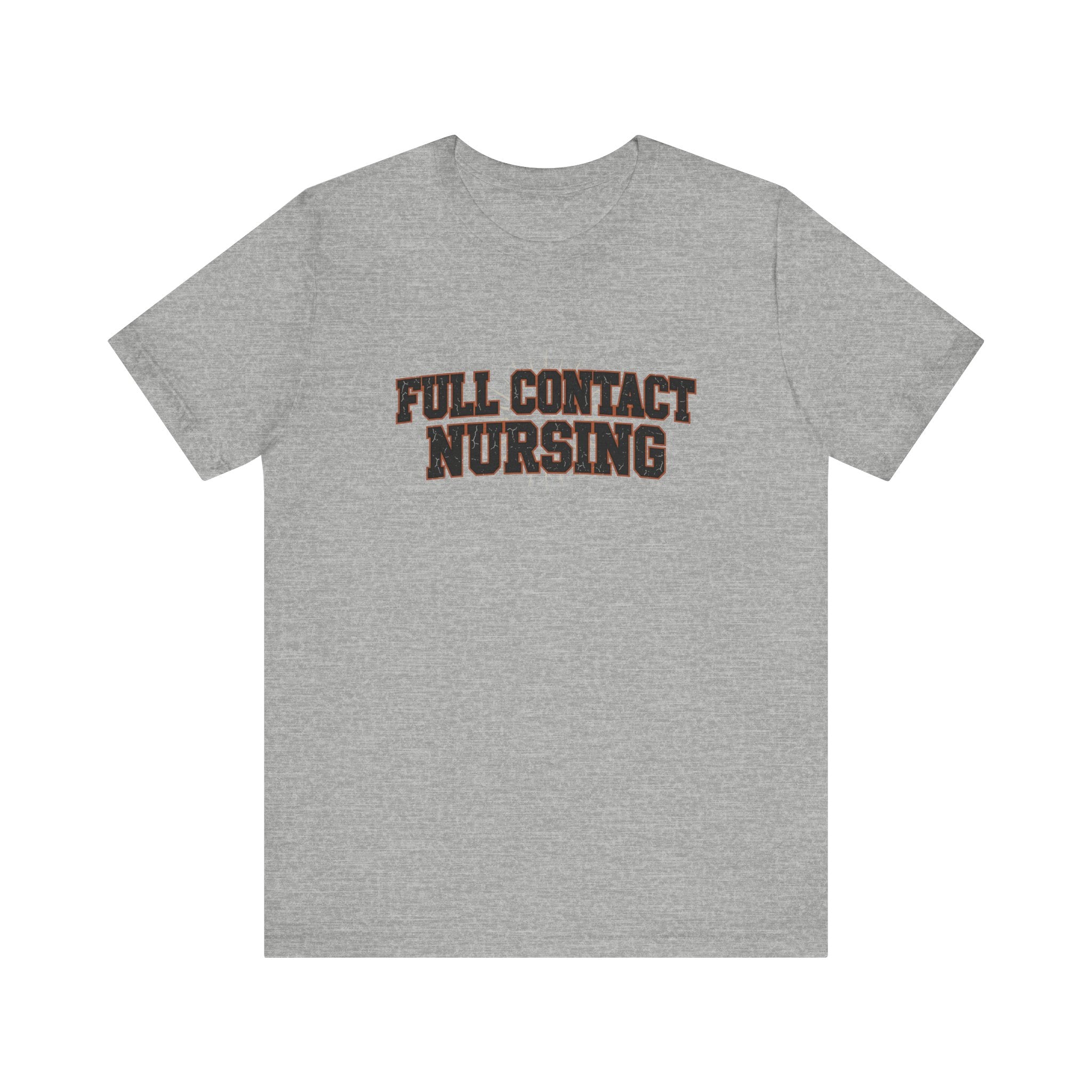 Full Contact Nursing | Varsity Nurse T-Shirt