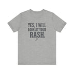 Yes, I Will Look at Your Rash.