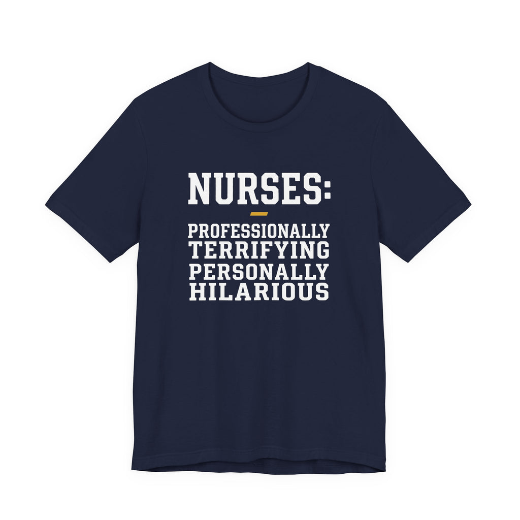 Nurses: Professionally Terrifying, Personally Hilarious