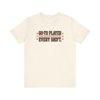 Go-To Player. Every Shift. | Varsity Nurse T-Shirt