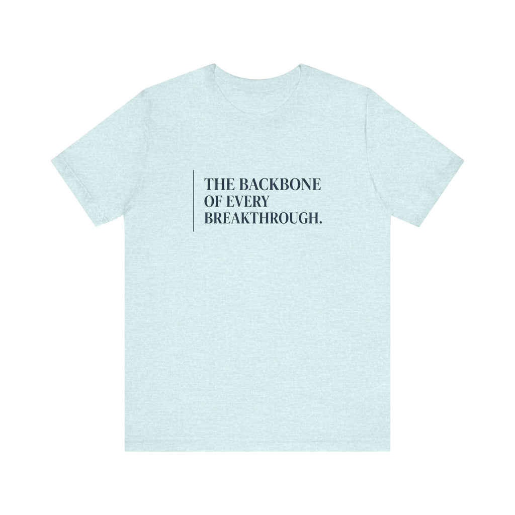 The Backbone of Every Breakthrough