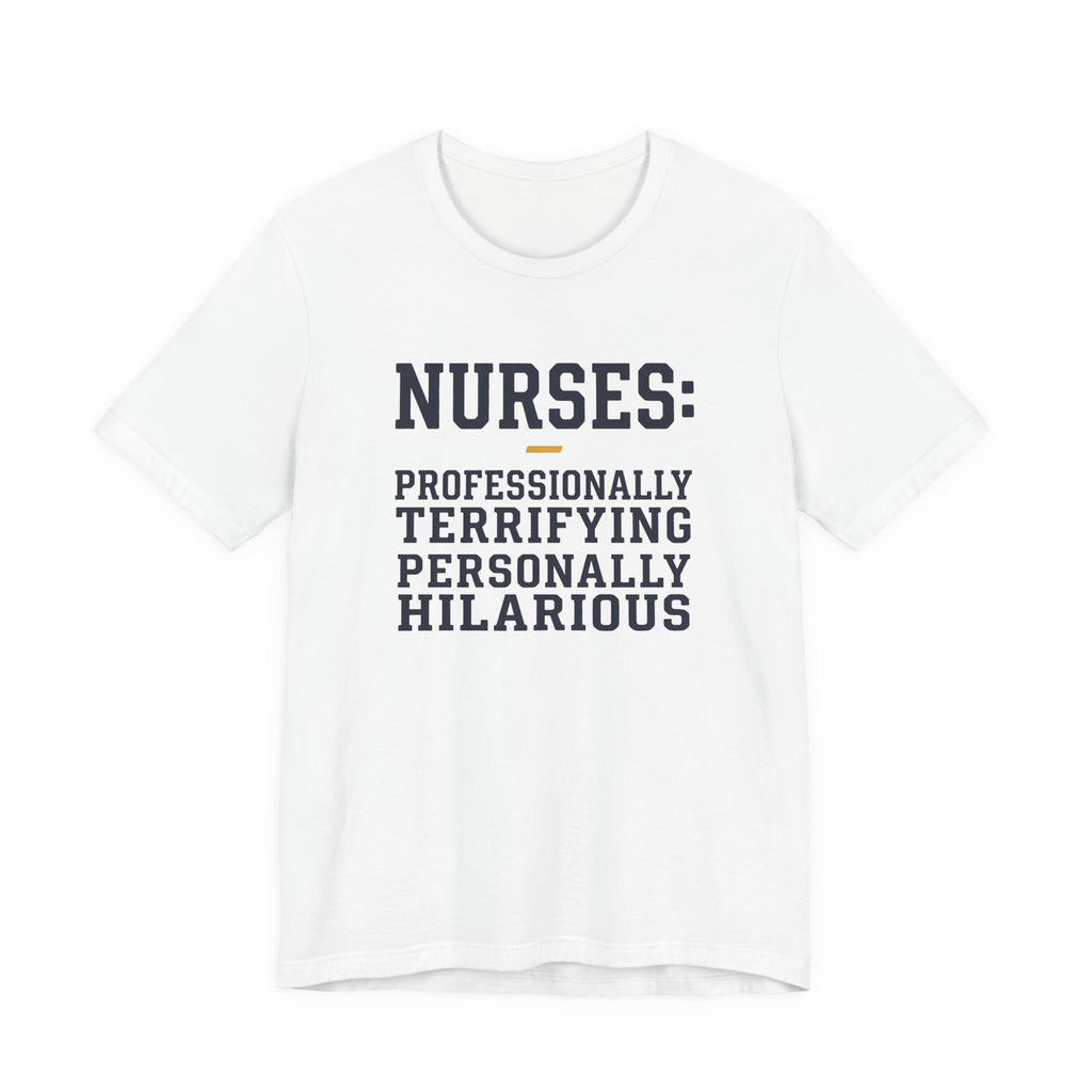 Nurses: Professionally Terrifying, Personally Hilarious