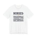 Nurses: Professionally Terrifying, Personally Hilarious