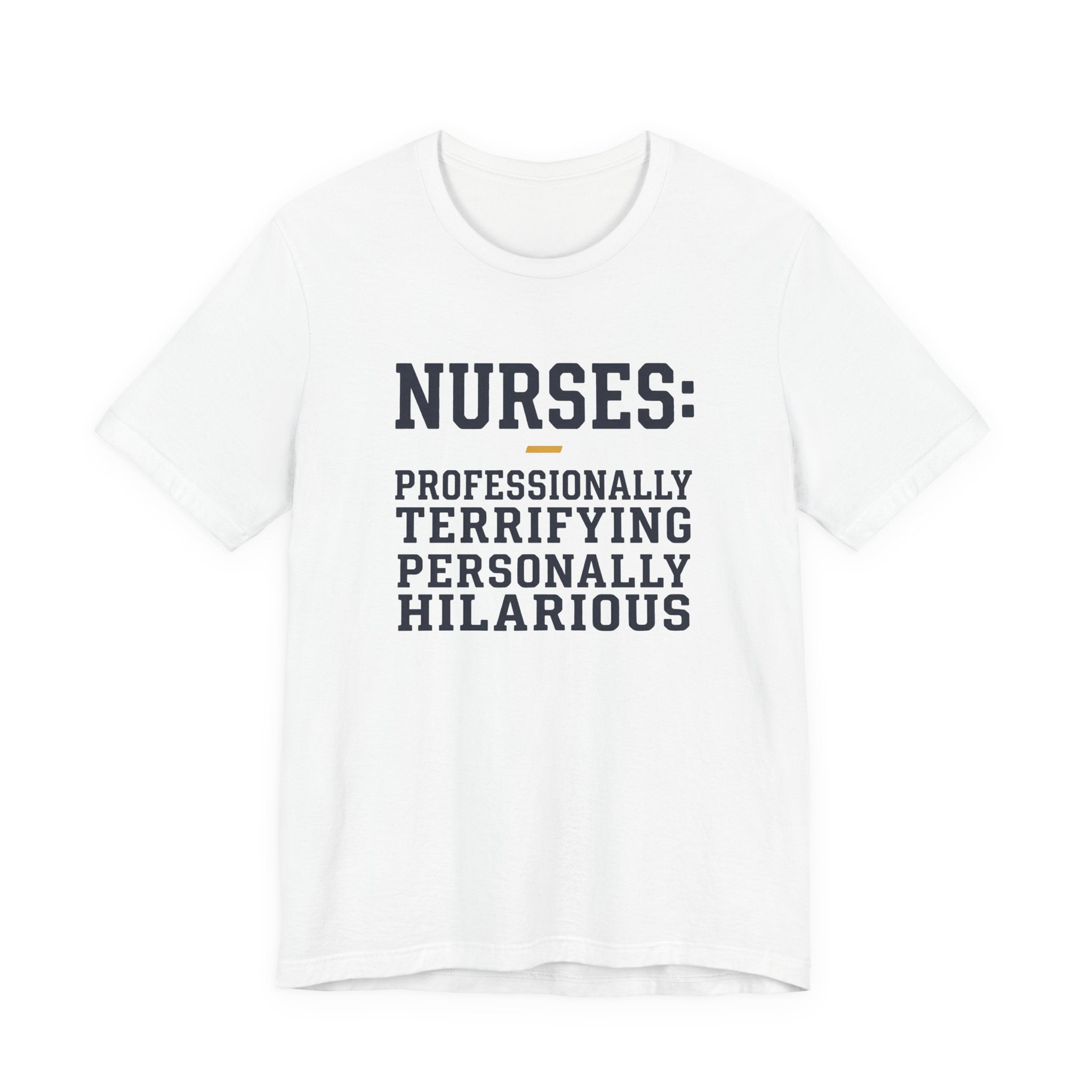 Nurses: Professionally Terrifying, Personally Hilarious