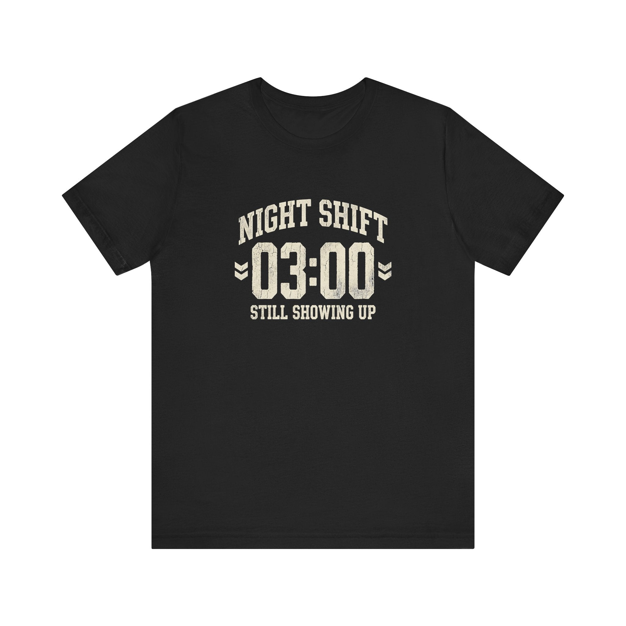 Night Shift 03:00 Still Showing Up | Varsity Nurse T-Shirt