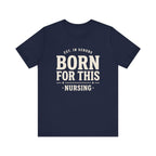 Born For This Tee