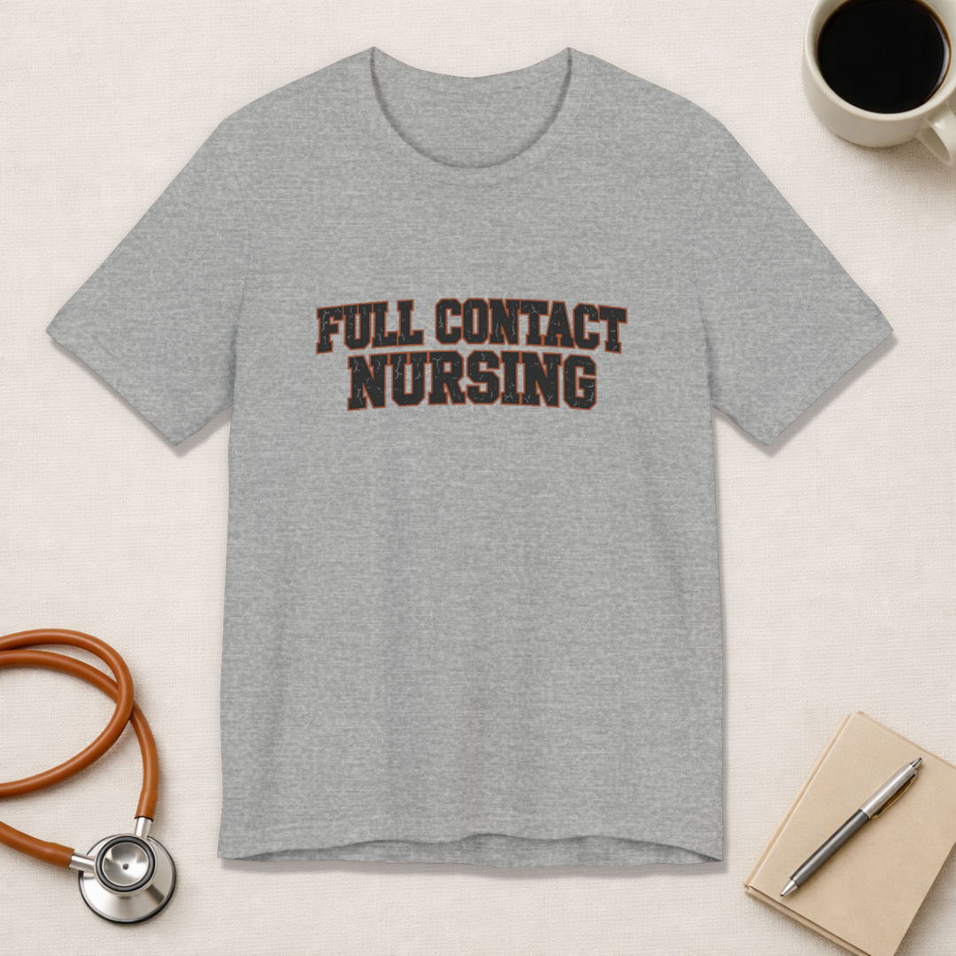 Full Contact Nursing | Varsity Nurse T-Shirt