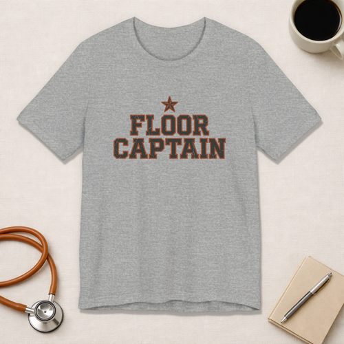 Floor Captain | Varsity Nurse T-Shirt