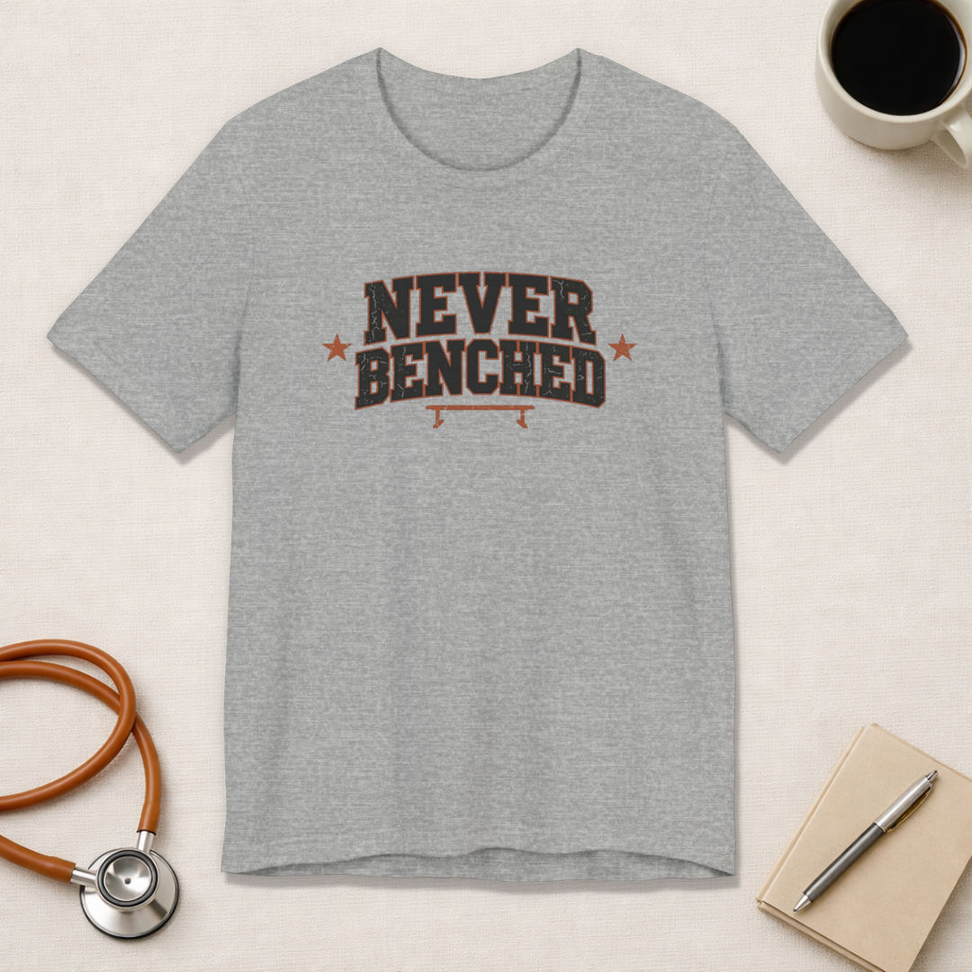 Never Benched | Varsity Nurse T-Shirt