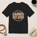 Earned Not Given | Varsity Nurse T-Shirt