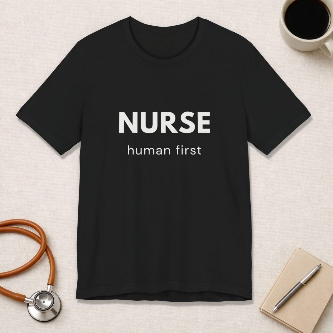 Nurse Human First Tee