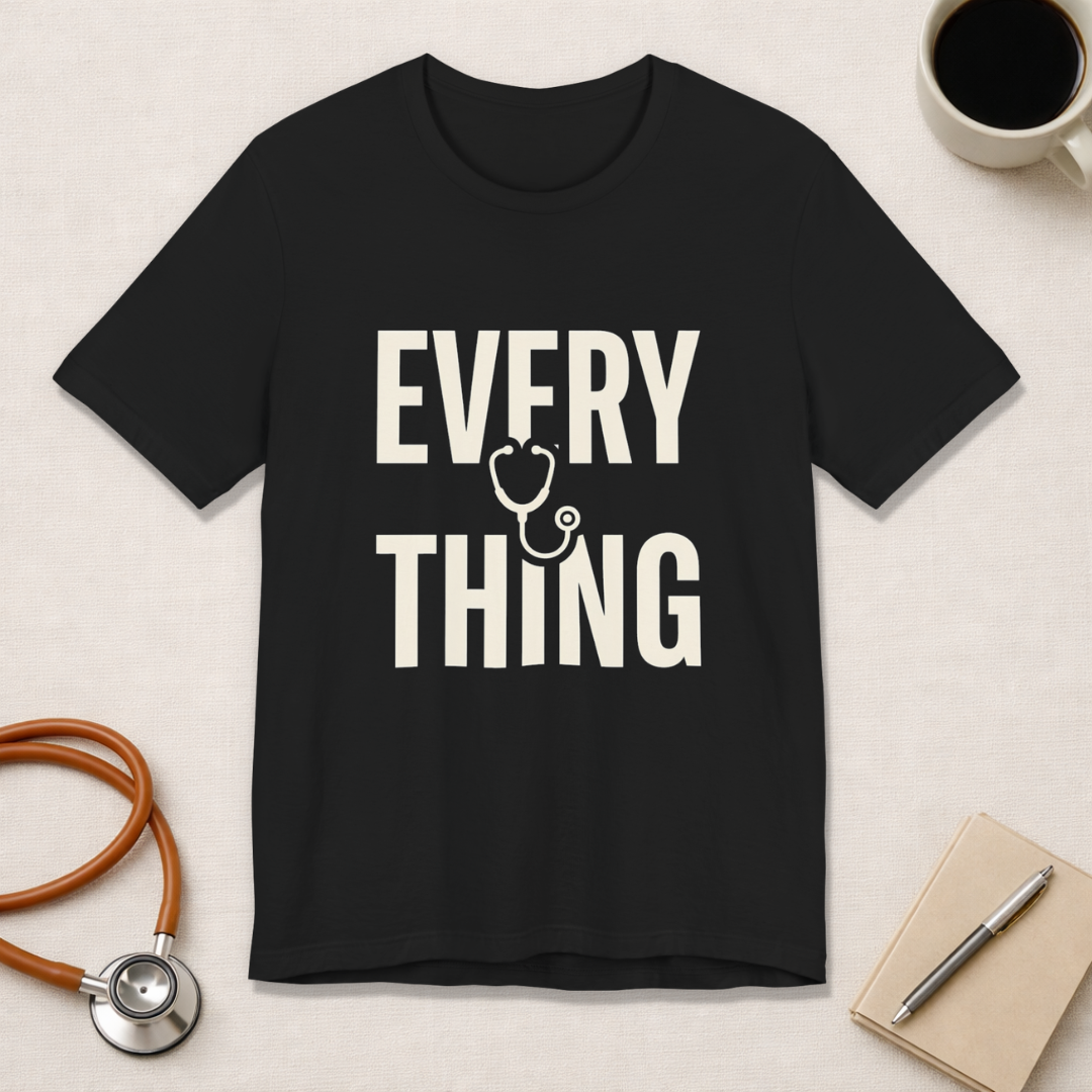 Invisible to Some. Everything to Others. | Nurse T-Shirt