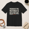 Freedom Isn't Free Tee