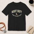 Night Shift When the World Sleeps | Varsity Nurse T-Shirt