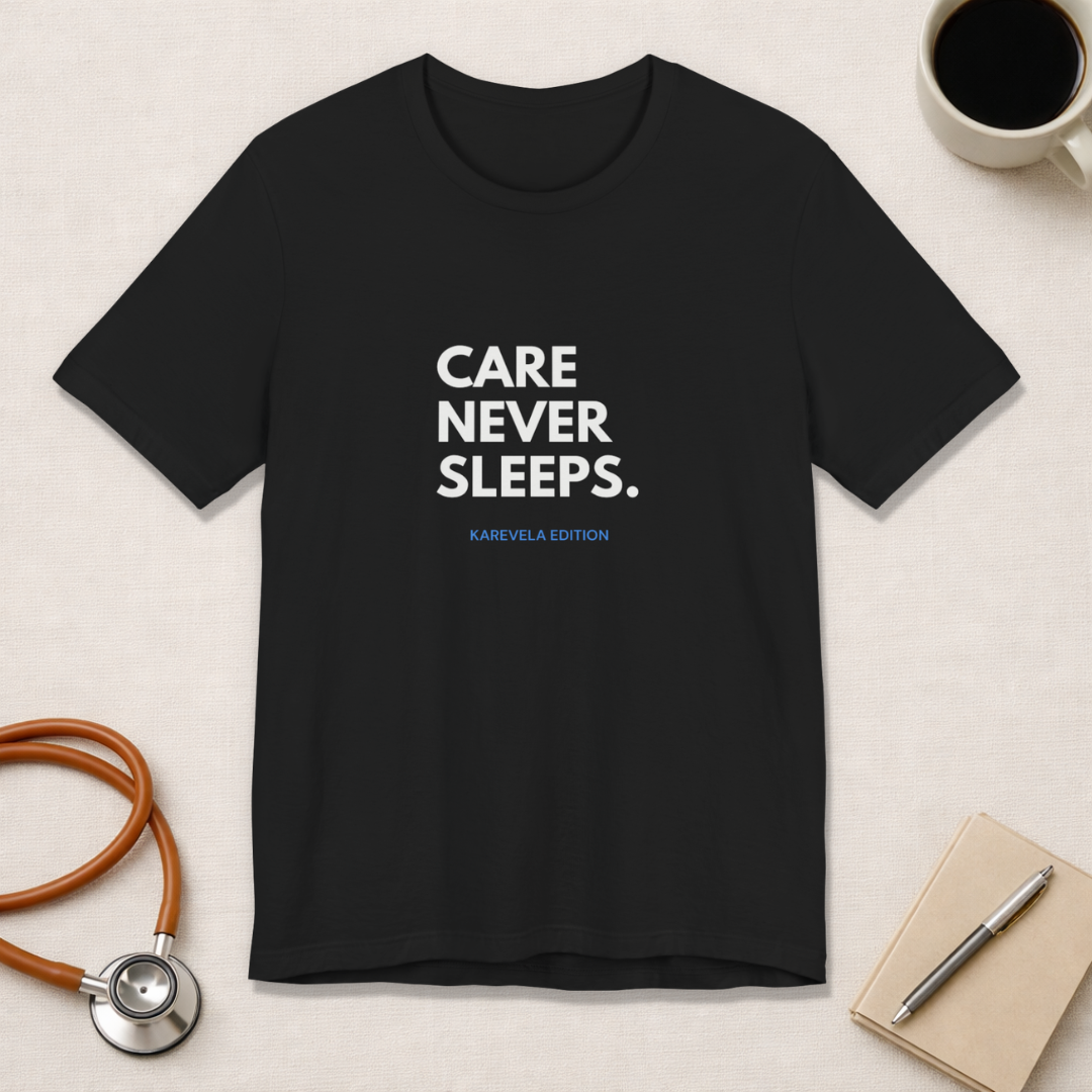 Care Never Sleeps Tee