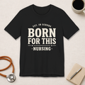 Born For This Tee