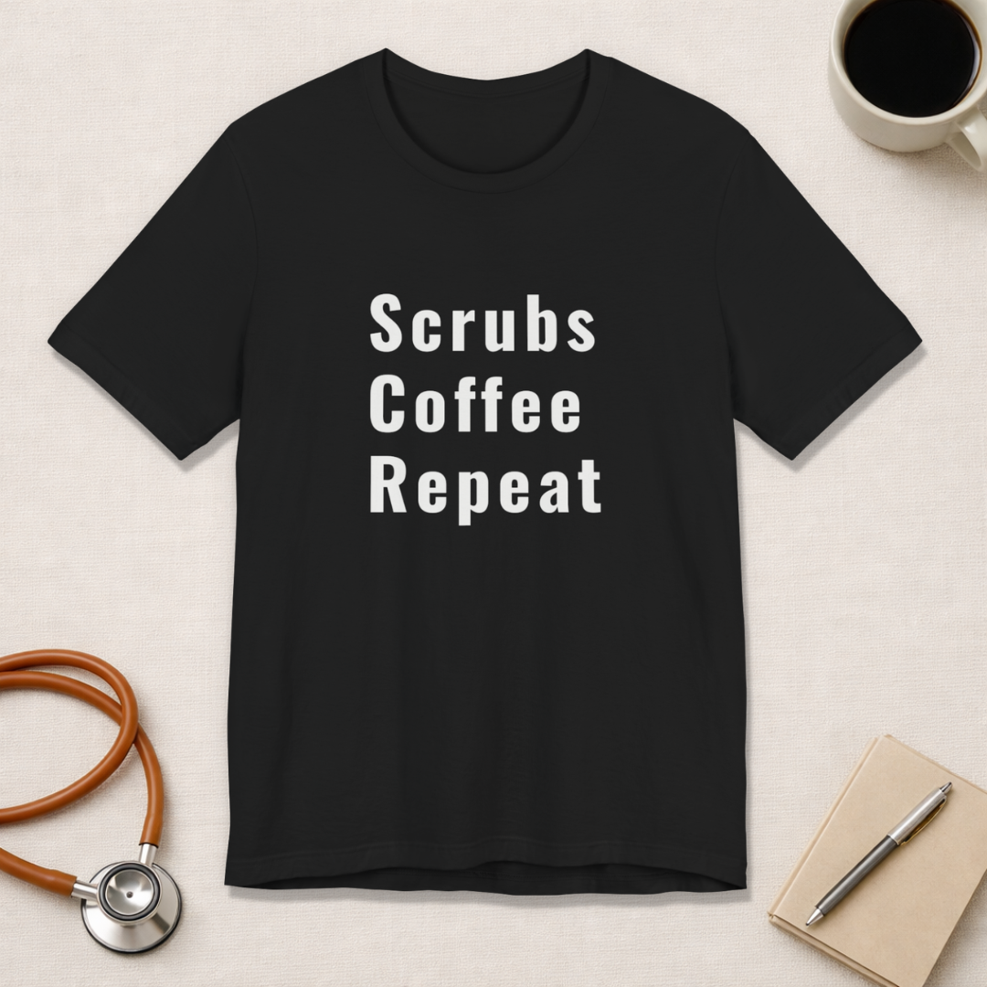Scrubs Coffee Repeat Tee