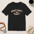 Night Shift Varsity | Vintage Varsity Nurse T-Shirt