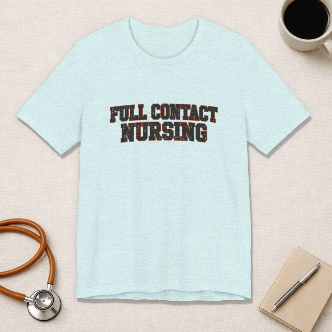 Full Contact Nursing | Varsity Nurse T-Shirt