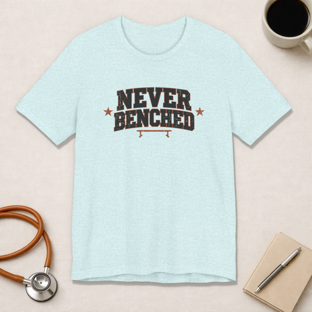 Never Benched | Varsity Nurse T-Shirt