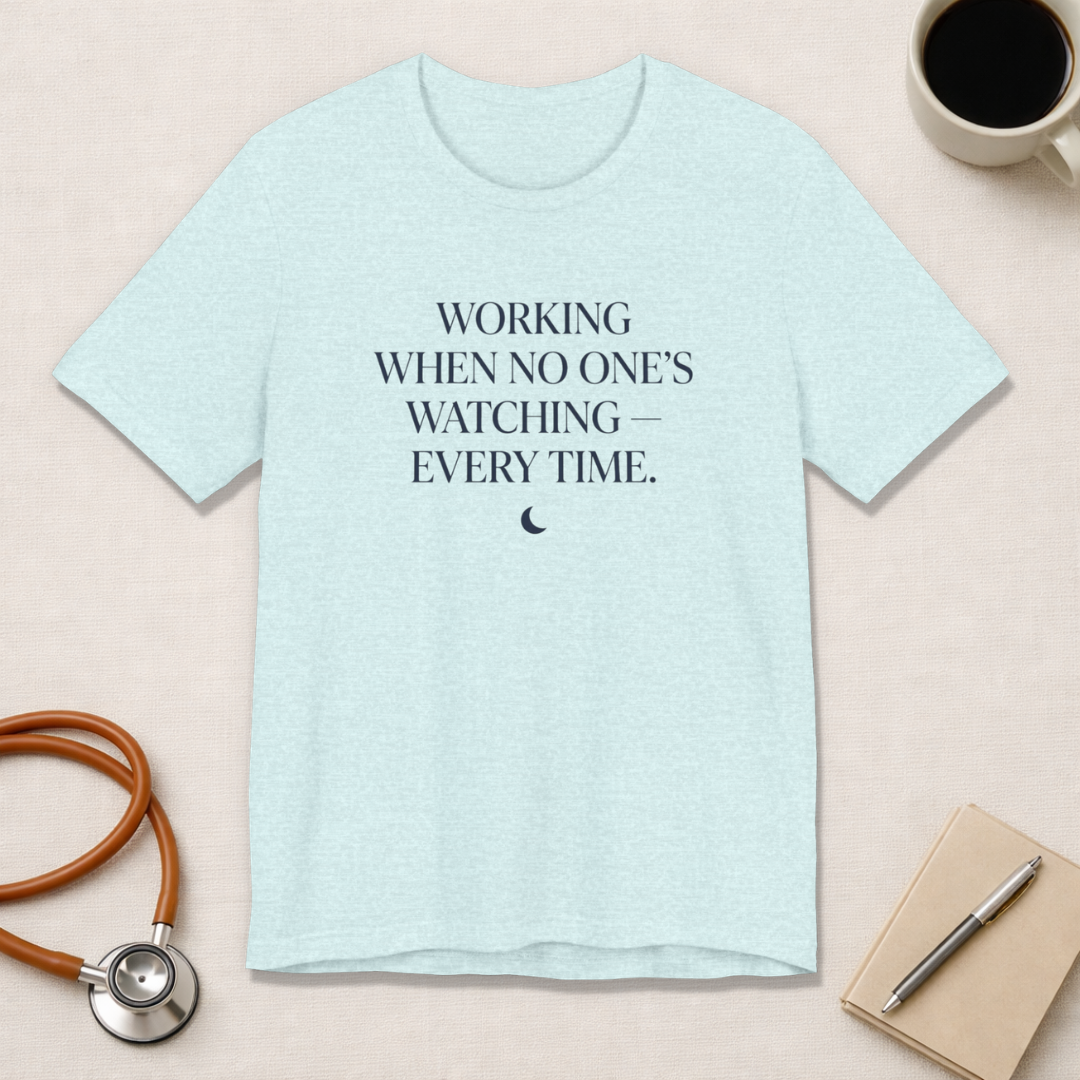 Working When No One's Watching — Every Time
