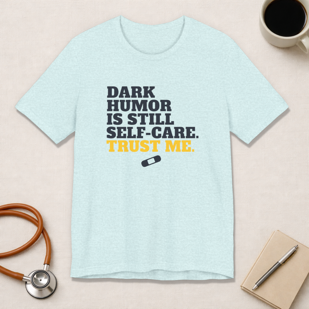 Dark Humor Is Still Self-Care. Trust Me.
