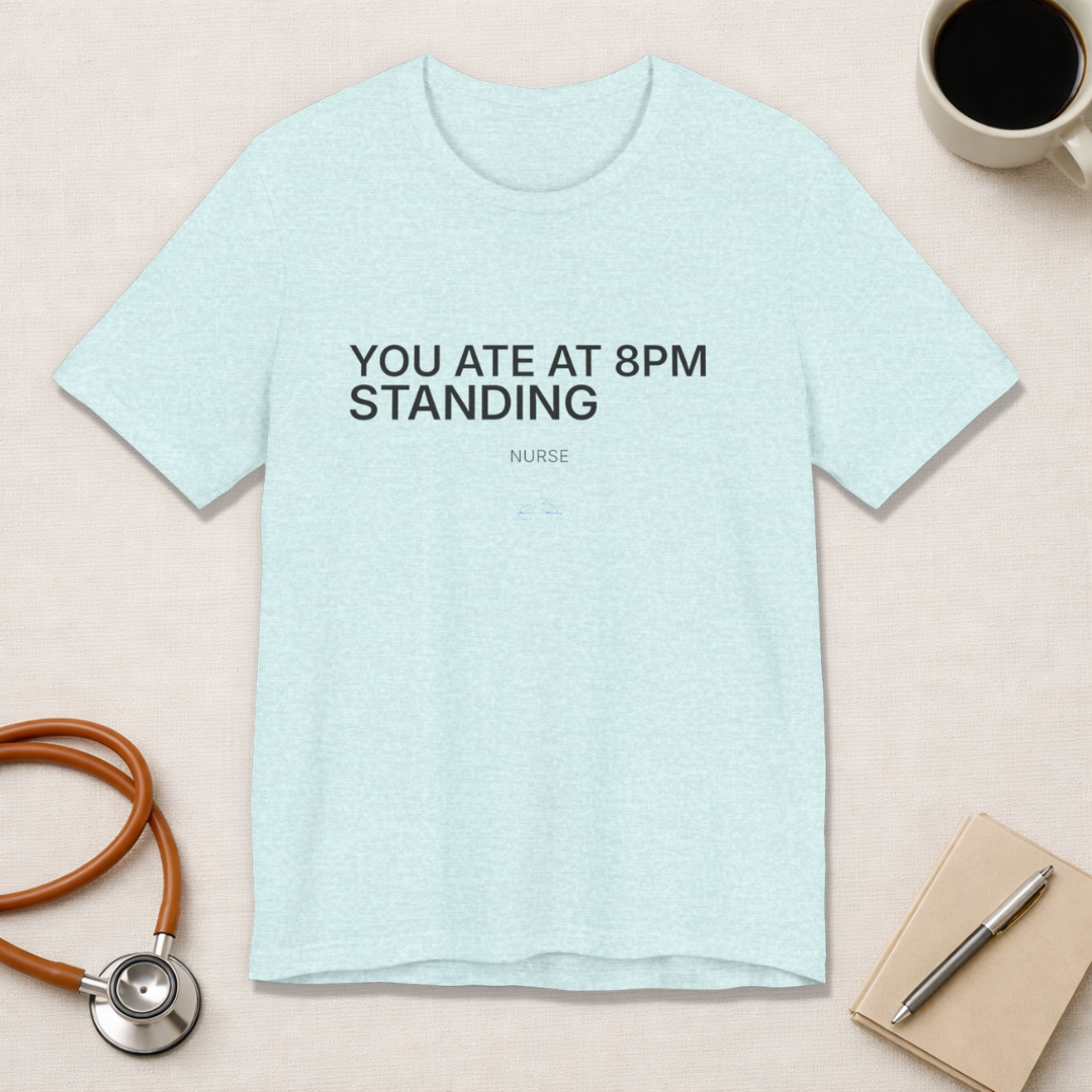 You Ate at 8 PM Tee