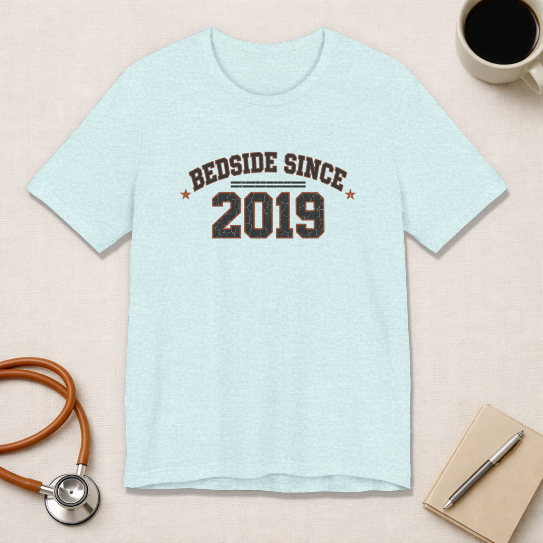 Bedside Since 2019 | Varsity Nurse T-Shirt