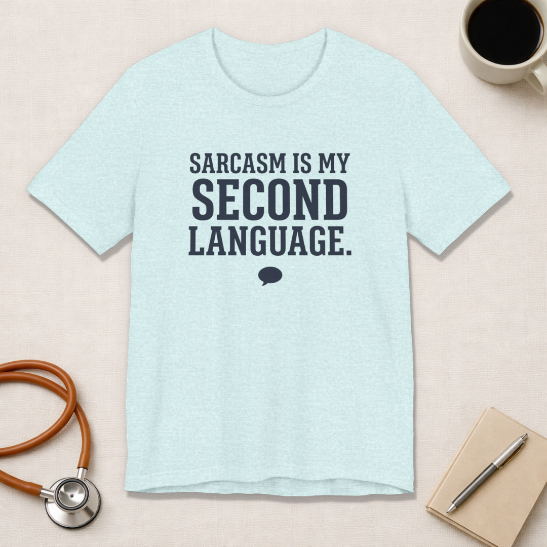 Sarcasm Is My Second Language