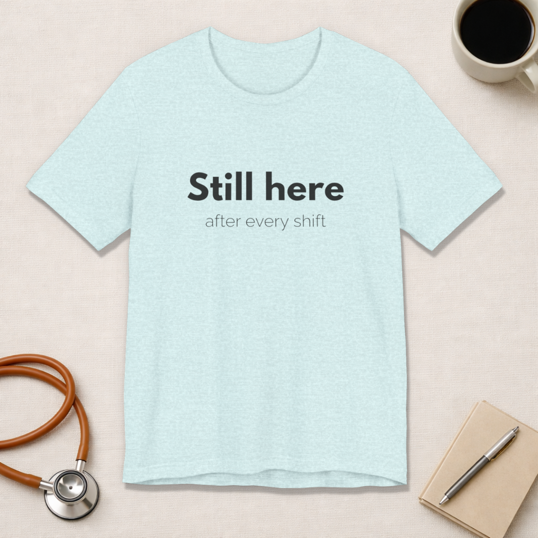 Still Here Tee