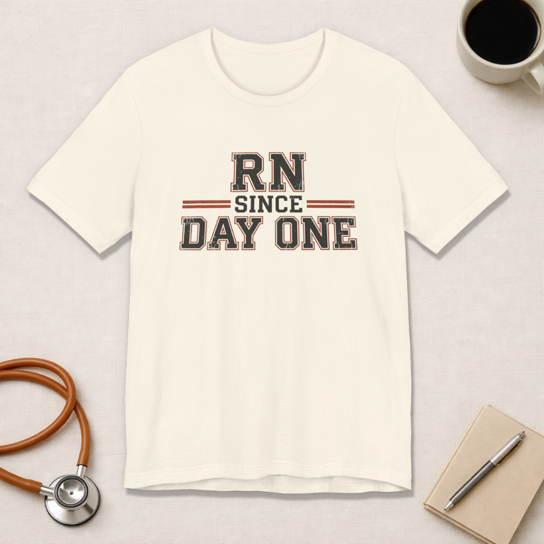 RN Since Day One | Varsity Nurse T-Shirt