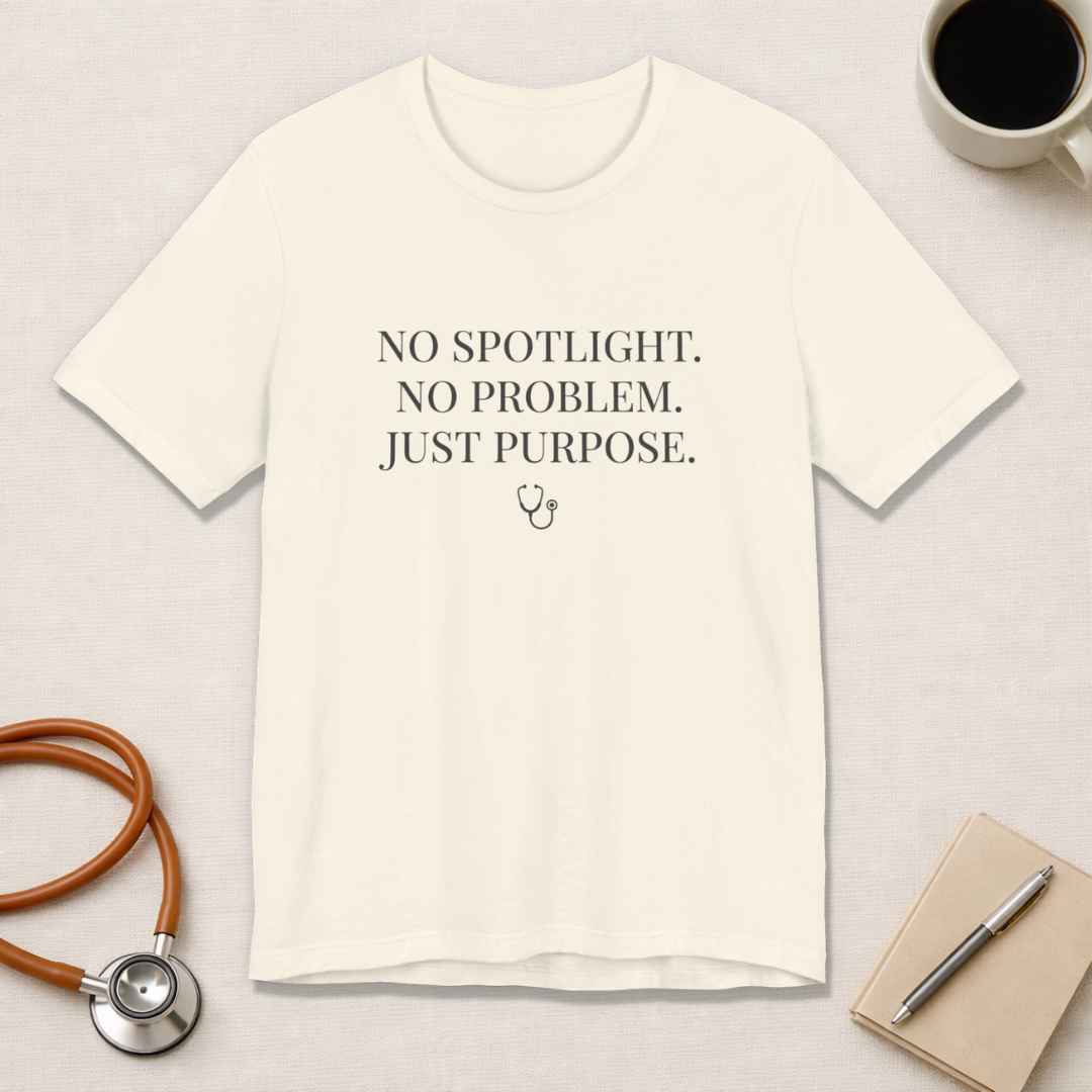 No Spotlight. No Problem. Just Purpose.