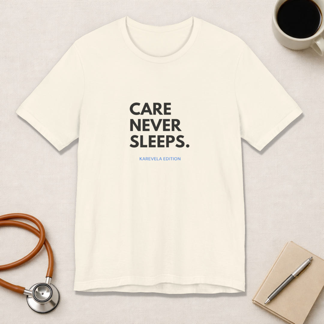 Care Never Sleeps Tee