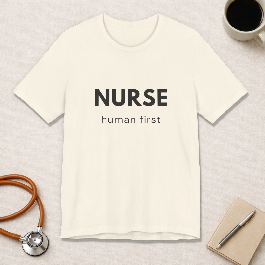 Nurse Human First Tee