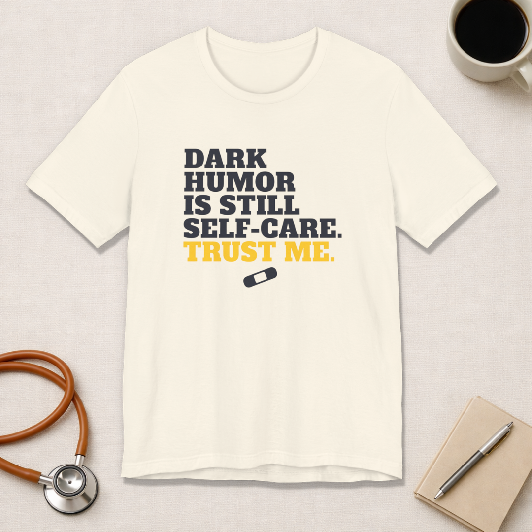 Dark Humor Is Still Self-Care. Trust Me.