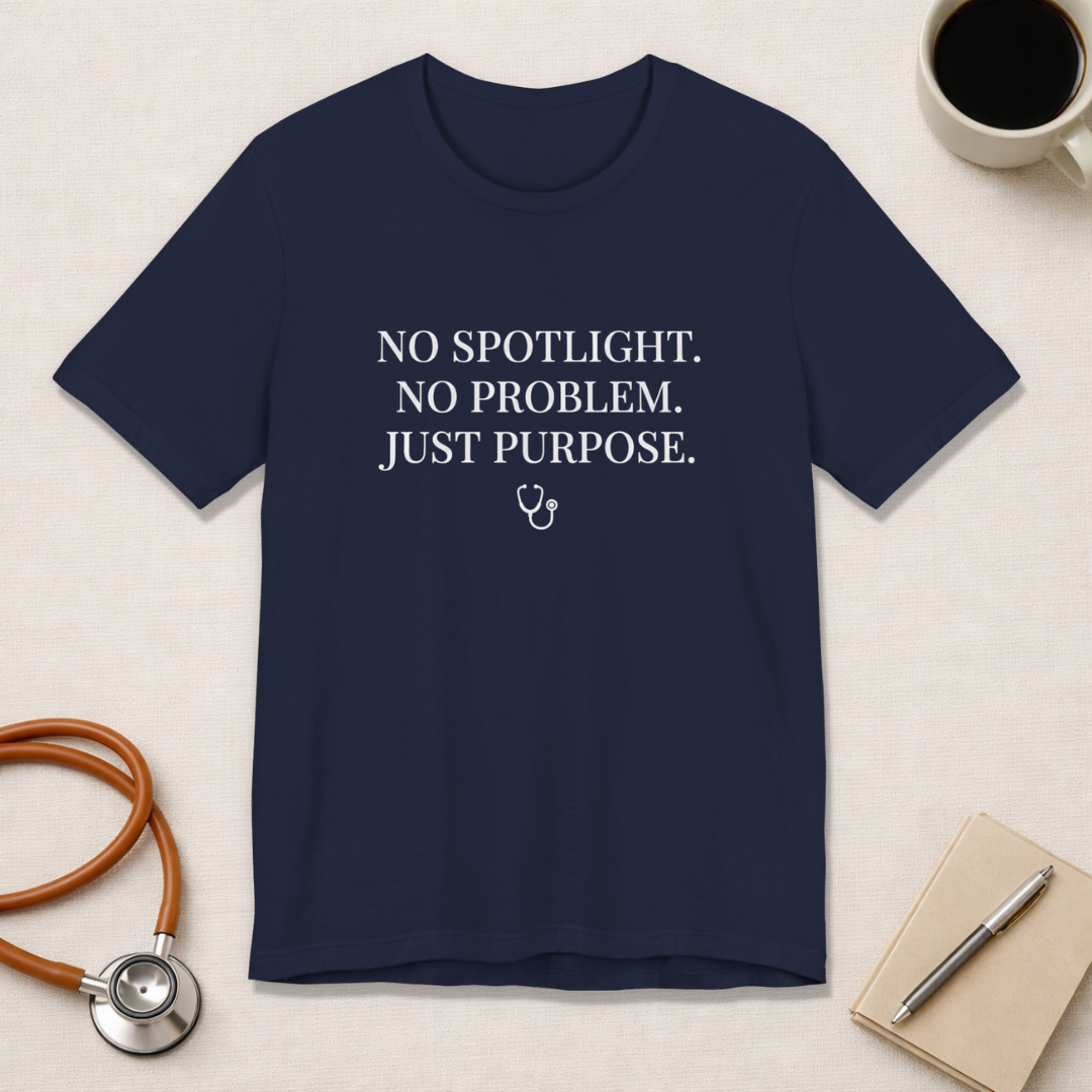 No Spotlight. No Problem. Just Purpose.