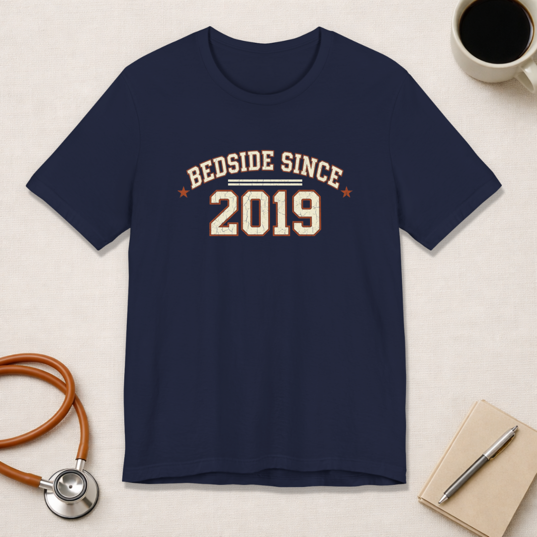 Bedside Since 2019 | Varsity Nurse T-Shirt