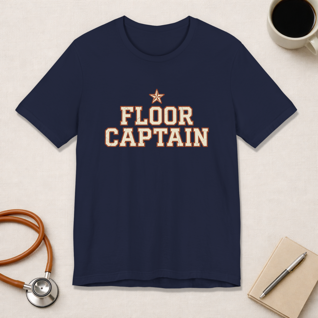 Floor Captain | Varsity Nurse T-Shirt