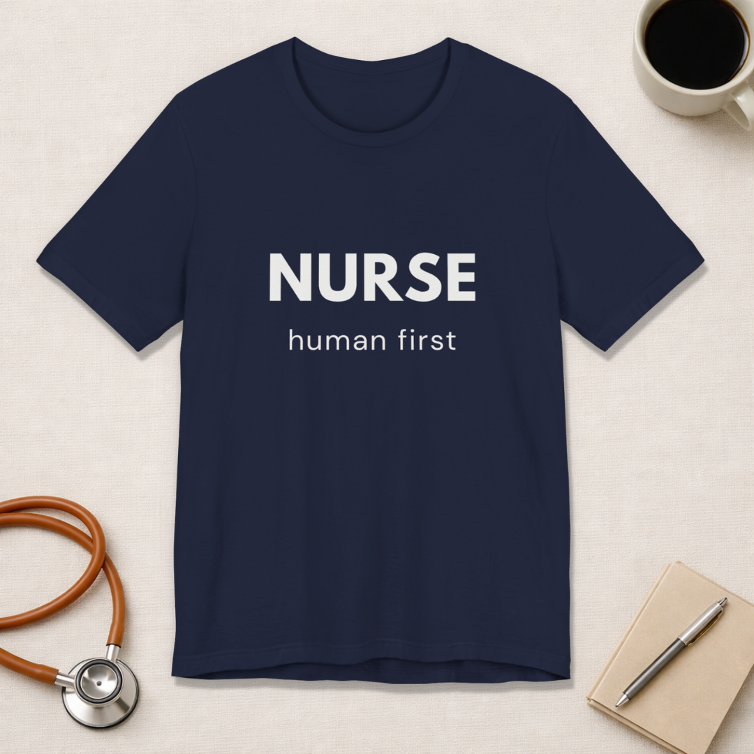 Nurse Human First Tee