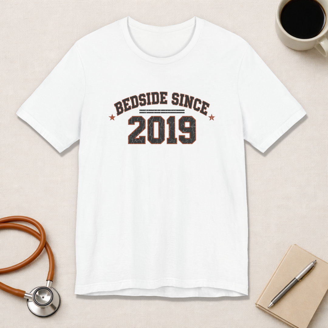 Bedside Since 2019 | Varsity Nurse T-Shirt
