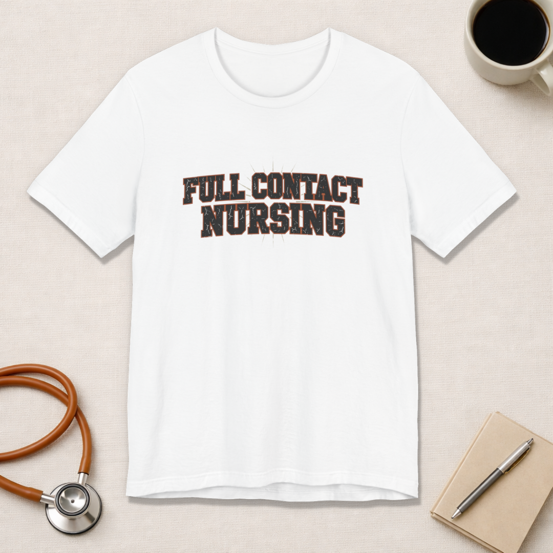 Full Contact Nursing | Varsity Nurse T-Shirt